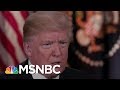 Maddow: President Trump Isn't Attacking Critics, He's Going After Witnesses | Rachel Maddow | MSNBC