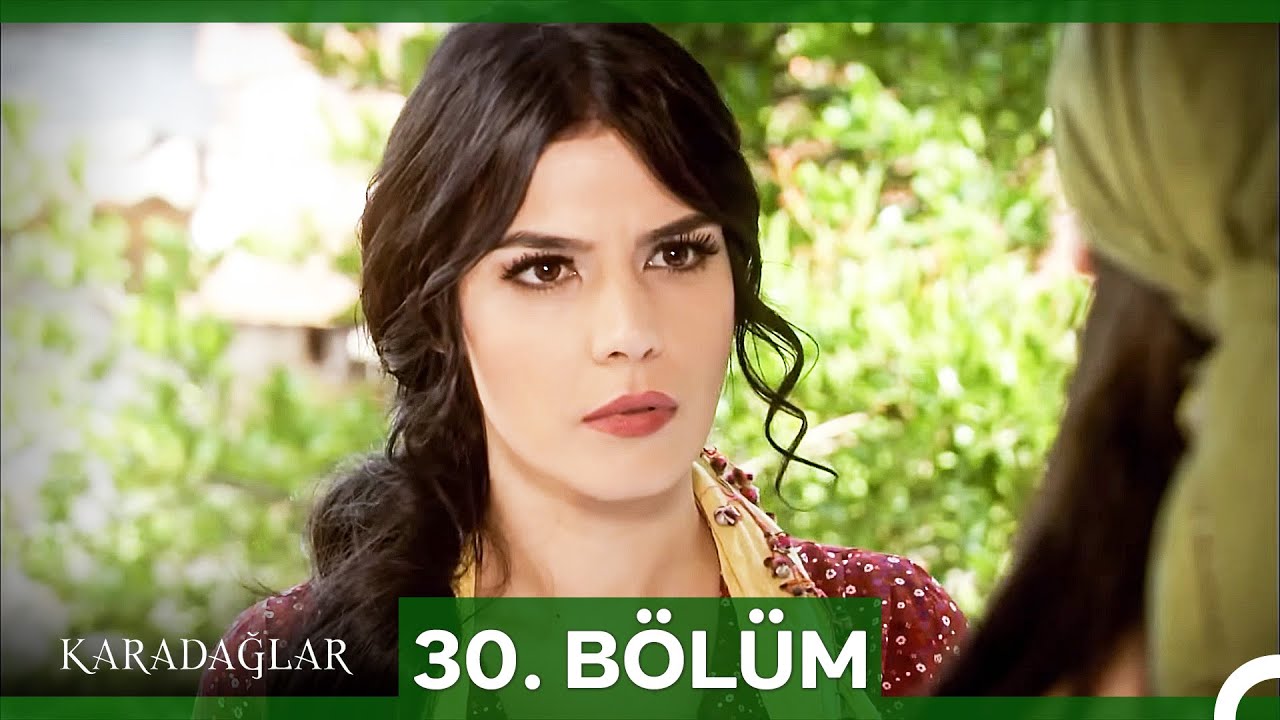 #yeniden Karadağlar 30. Bölüm