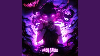 GABU GABU! (Slowed)