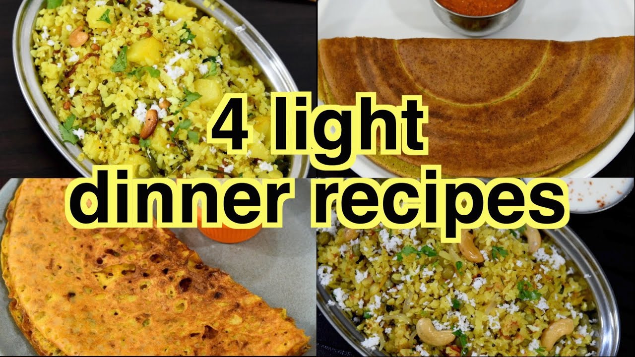 4 light Indian dinner recipes | quick, easy and healthy dinner recipes ...