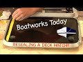 How To Seal A Boat Deck Hatch