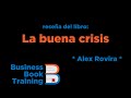 Reseña del libro &quot;La buena crisis&quot; de Alex Rovira