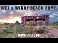 Wet & Windy Wild Camp - Castles, Bunkers and Broken Cameras