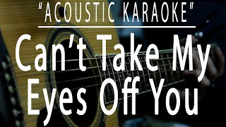 Video thumbnail of "Can't take my eyes off you - Engelbert Humperdinck (Acoustic karaoke)"