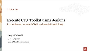 Part 9 - Execute the CD3 Automation toolkit using Jenkins to export resources from OCI