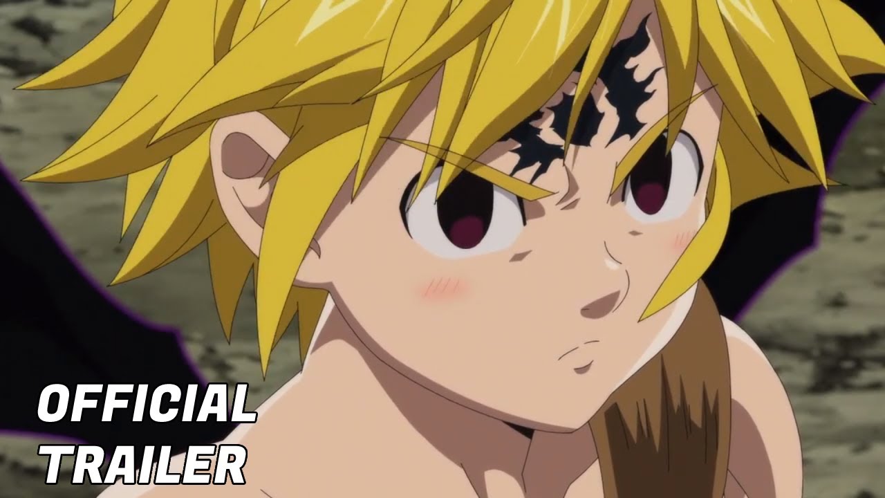 The Seven Deadly Sins: Cursed by Light, Trailer oficial