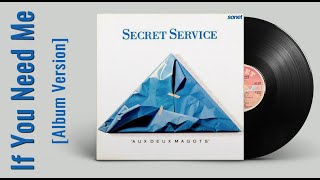 Secret Service — If You Need Me (Videoart, 1987 Album Version)