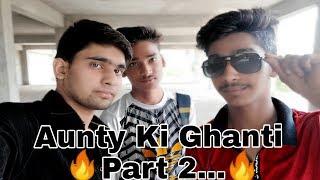 Aunty Ki Ghanti Part 2, Most Awaited, Song 2018 Omprakash Mishra,
