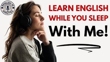 Learn English While You Sleep | Everyday Advanced English Listening & Speaking Practice Podcast