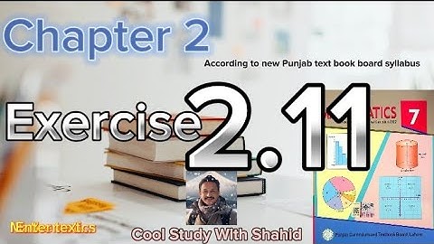 Class 7 Math New Book Chapter 2 Exercise 2.11 | Class 7 Math New Book Unit 2 Exercise 2.11