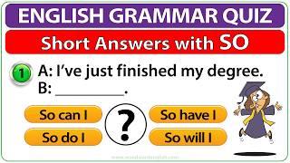 Short Answers with SO English Quiz | Learn English Grammar with Woodward English