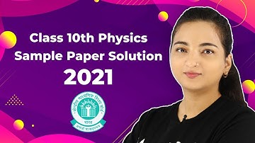 CBSE Sample Paper Solution | Class 10 Physics Detailed Solution | CBSE Board Exam