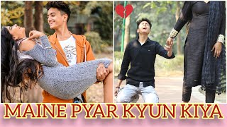 Maine Pyar Kyun Kiya || The Shivam