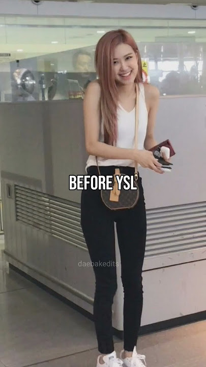 Rosé before vs after YSL ✨️ #rosé #fypシ