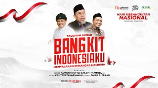 (LIVE) TAUSIYAH AKBAR 'Bangkit Indonesiaku: Menyalakan Semangat Membina'