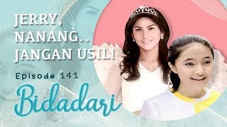 Jerry & Nanang Usil Banget | Bidadari 2 Eps 141 - Part 1