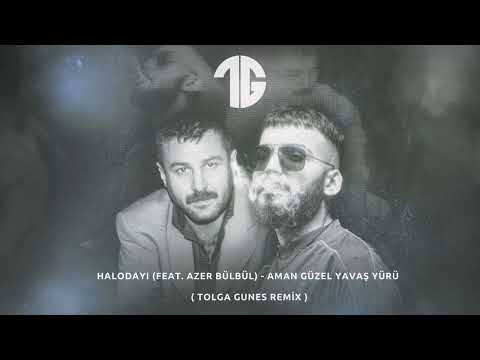 Halodayı (feat. Azer Bülbül) - Aman Güzel Yavaş Yürü  ( Tolga Gunes Remix ) #tiktok