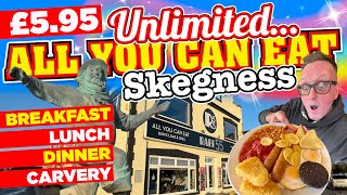 This £5.95 ALL YOU CAN EAT Breakfast & UNLIMITED Lunch and Dinner in SKEGNESS is UNBEATABLE!