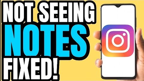 INSTAGRAM NOTES NOT SHOWING? EASY FIX!