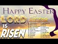 Best Easter Worship Songs 2021 Collection || Greatest Jesus Songs Of All Time || HE is RISEN