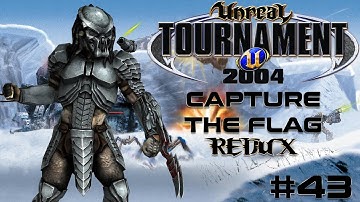 Unreal Tournament 2004 - Capture the Flag REDUX #43