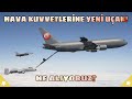 Türk Hava Kuvvetlerine Yeni Uçak! Ne Alıyoruz? Libya İçin Gereken Uçak