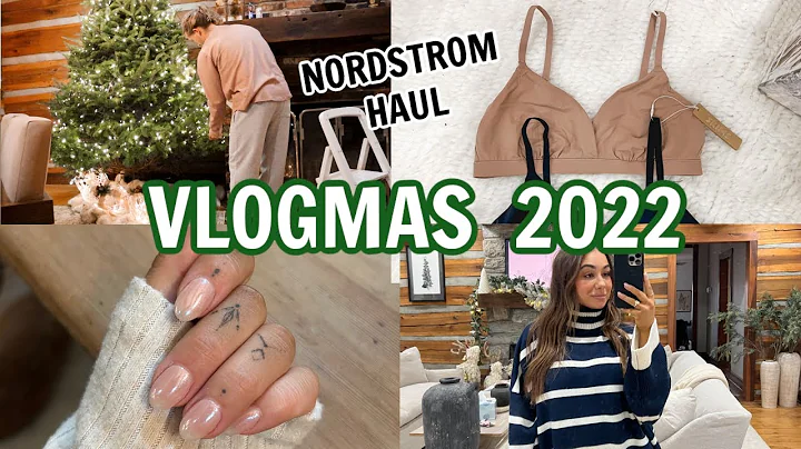 VLOGMAS 7: Decorating Night at Home, Nordstrom/SKI...