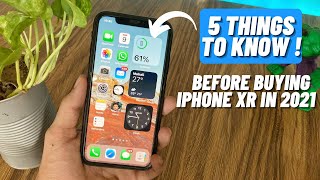 iPhone XR in 2021| 5 Things You Should Know Before Buying | iPhone XR Long Term Review in 2021 Hindi