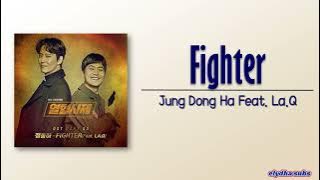 Jung Dong Ha (정동하) ft. La.Q – Fighter [The Fiery Priest OST – Part 3] [Rom|Eng Lyric]