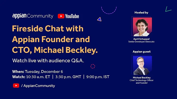 Live Fireside Chat with Appian CTO, Michael Beckley