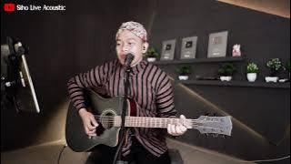 WONG URIP - KOES PLUS || SIHO (LIVE ACOUSTIC COVER)