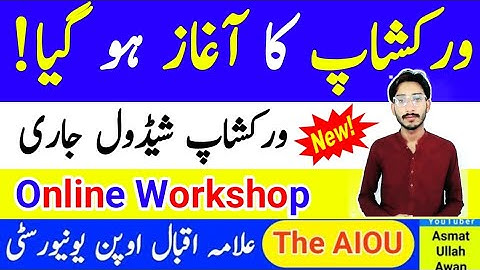 AIOU Spring 2025 Workshop Starts | Online Workshop 2025 Update | Workshop Schedule 2025 | The AIOU