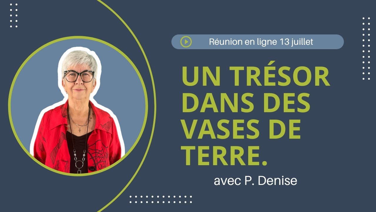 Un trésor dans des vases de terre - Réunion du CCDM - Dimanche 13 juillet 2025