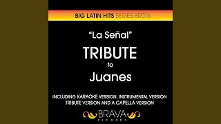 La Señal (Karaoke Version) (Originally Performed By Juanes)