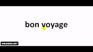 如何发音# bon voyage