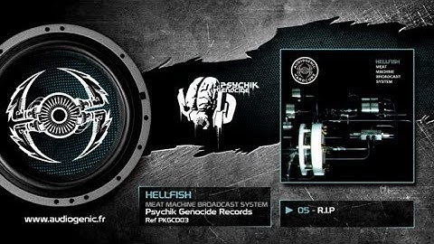HELLFISH - 05 - R.I.P - MEAT MACHINE BROADCAST SYSTEM - PKGCD03