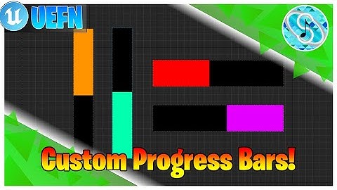 Tutorial: Custom Progress Bars in Verse/UEFN