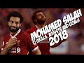 Mohamed Salah Skills And Goals 2017 2018