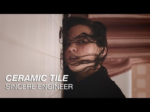 CERAMIC TILE - Sincere Engineer [OFFICIAL VIDEO]