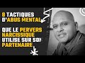 8 tactiques d abus mental que le pervers narcissique utilise sur son partenaire perversnarcissique