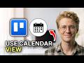 How to Use Trello Calendar View - Easy Guide 2026