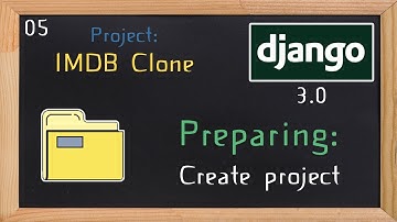 Django 3.0 Tutorial IMDB clone | Create the project | 05
