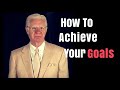 How To Accomplish Goals - Bob Proctor