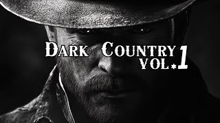 Dark Country Vol.1