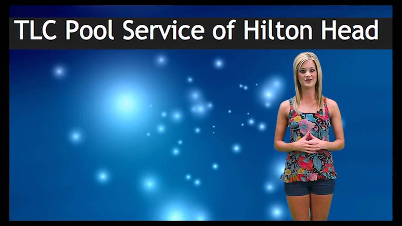 TLC Pool Service of Hilton Head, SC YouTube