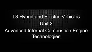 Full ASE L3 Hybrid and Electric Vehicles Unit 2 Advanced Internal Combustion Engine (ICE) Technologies News
