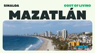Is Mazatlan Still Affordable for Expats