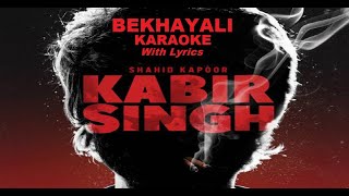 Bekhayali Karaoke with lyrics | Kabir Singh |Shahid Kapoor | बेखयाली में भी तेरा