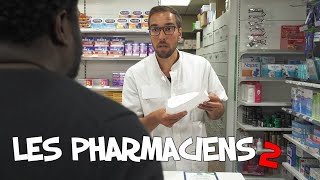 Les pharmaciens #2