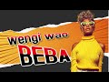WENGI WAO BEBA OFFICIAL AUDIO 